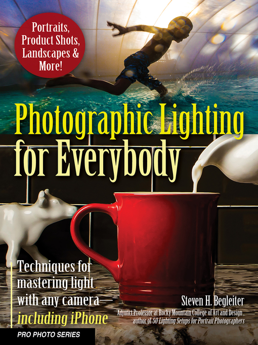 Title details for Photographic Lighting for Everybody by Steven H. Begleiter - Available